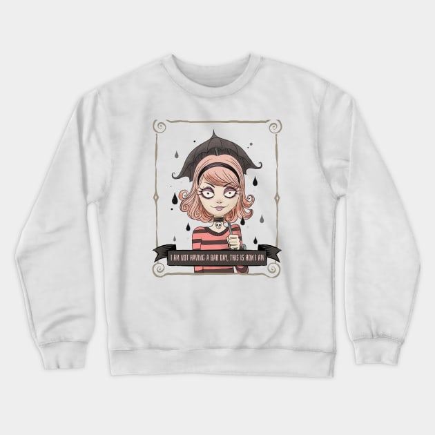I Am Not Having  A Bad Day This Is How I Am Wednesday Addams Inspired Crewneck Sweatshirt by Smithys Shirts